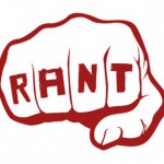 Rant